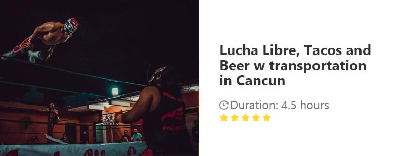 Button for Viator tour - Lucha Libre, Tacos and Beer w transportation in Cancun - Mexican Wrestling